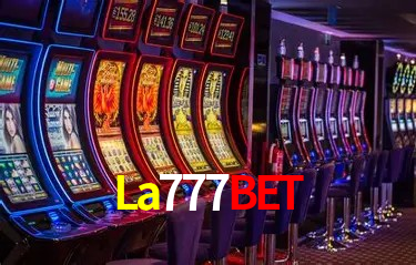 Explore as vantagens do La777Bet: serviço profissional e confiabilidade